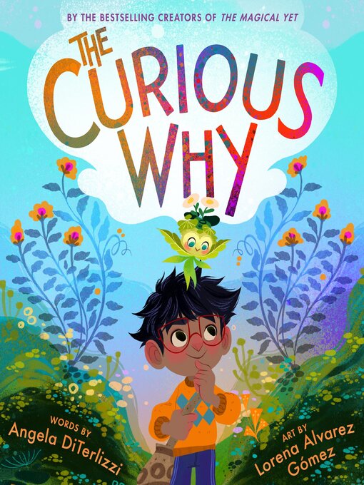 Title details for The Curious Why by Angela DiTerlizzi - Wait list